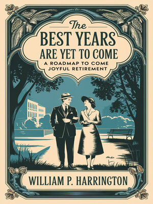 cover image of The Best Years Are Yet to Come